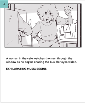 A woman in the cafe watches the man through the window as he begins chasing the bus. Her eyes widen.
    
    EXHILARATING MUSIC BEGINS
    