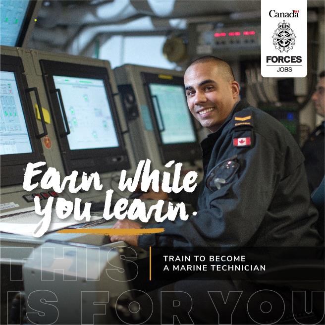 A Black man in his 20s in a Canadian Navy uniform is turned to the camera. He sits in a control room of a ship, with three screens in front of him and a white male colleague in the background over his shoulder. The on-screen text reads “earn while you learn. Train to become a marine technician. This Is For You.